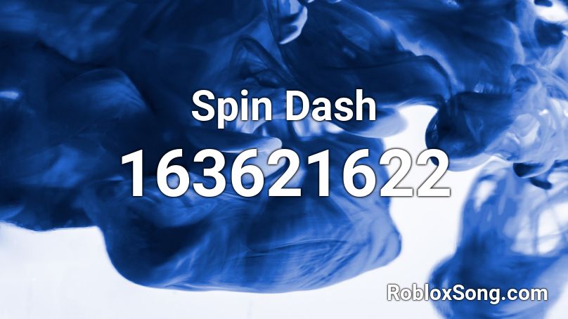 Spin Dash Roblox ID