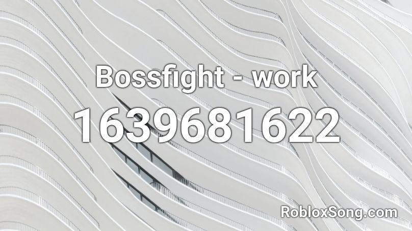 Bossfight - work Roblox ID