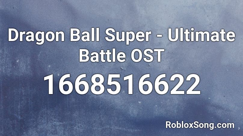 Dragon Ball Super Ultimate Battle Ost Roblox Id Roblox Music Codes - roblox dragon ball ultimate codes
