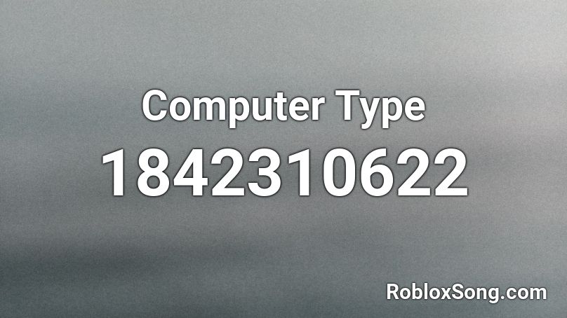 Computer Type Roblox ID