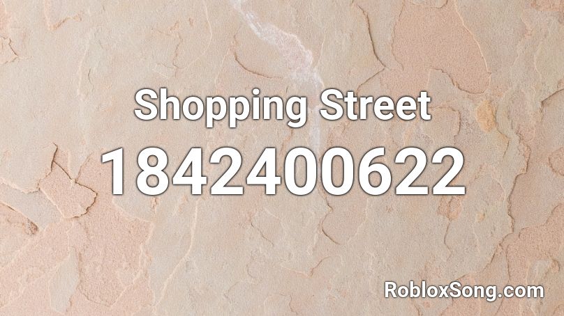 Shopping Street Roblox ID