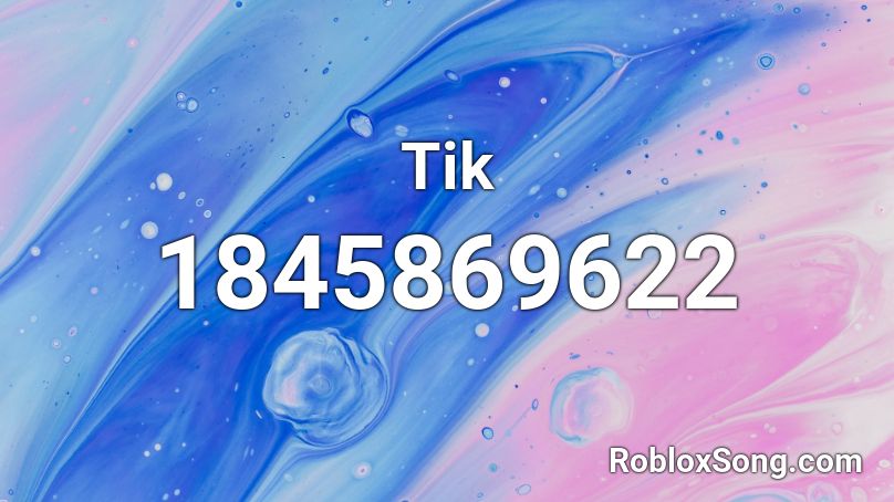 Tik Roblox ID