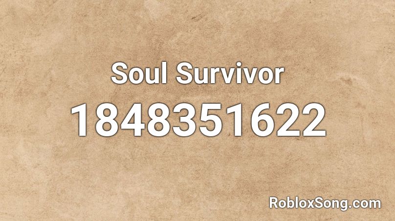 Soul Survivor Roblox ID