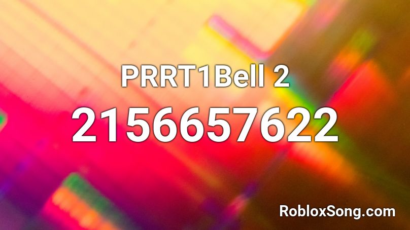 PRRT1Bell 2 Roblox ID