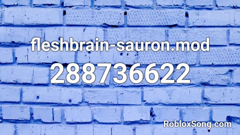 fleshbrain-sauron.mod Roblox ID