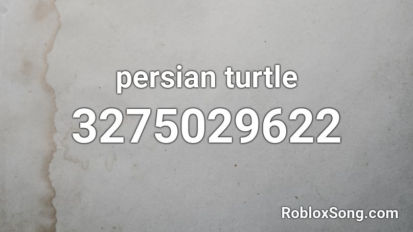 persian turtle Roblox ID