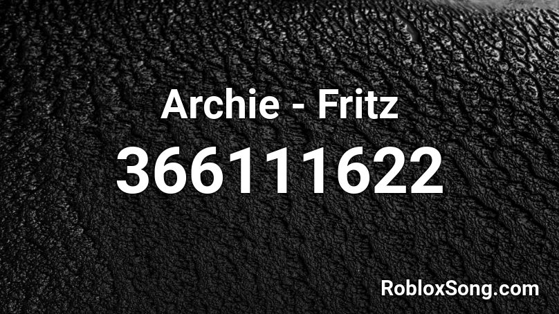 Archie - Fritz Roblox ID