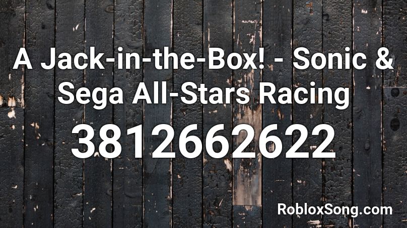 A Jack-in-the-Box! - Sonic & Sega All-Stars Racing Roblox ID