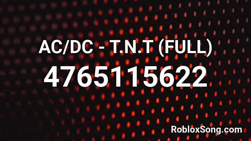 Ac Dc T N T Full Roblox Id Roblox Music Codes - acdc roblox codes