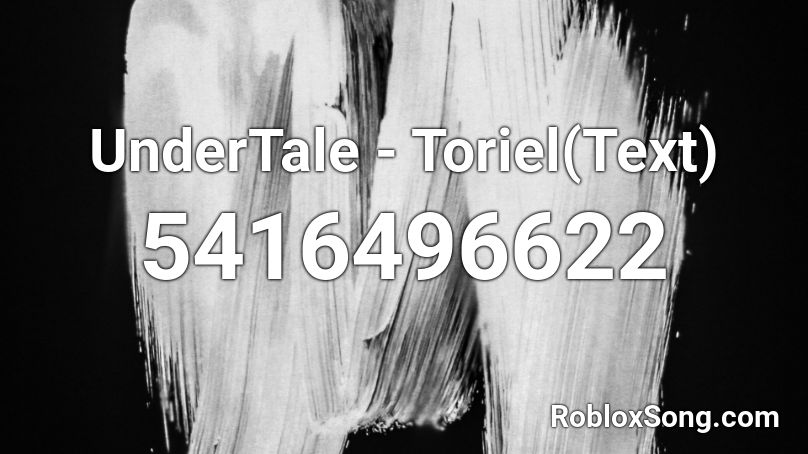 UnderTale - Toriel(Text) Roblox ID
