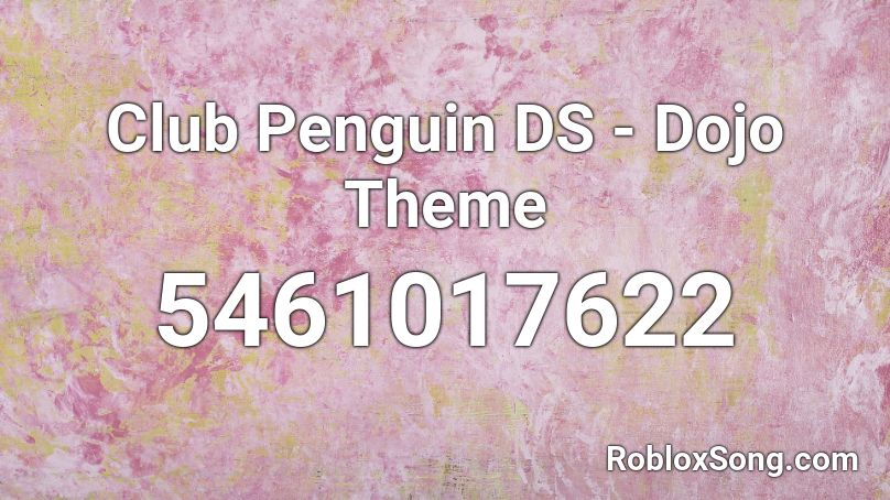 Club Penguin DS - Dojo Theme Roblox ID