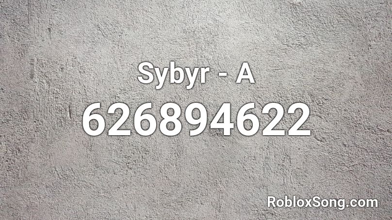 Sybyr - A Roblox ID