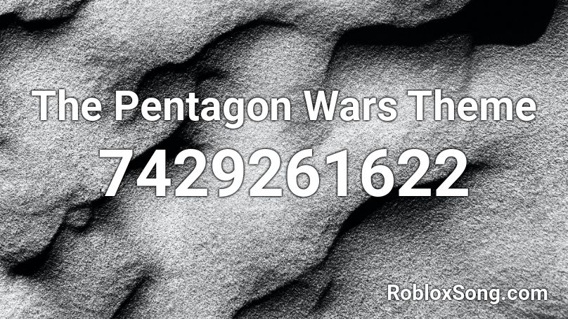 The Pentagon Wars Theme Roblox ID
