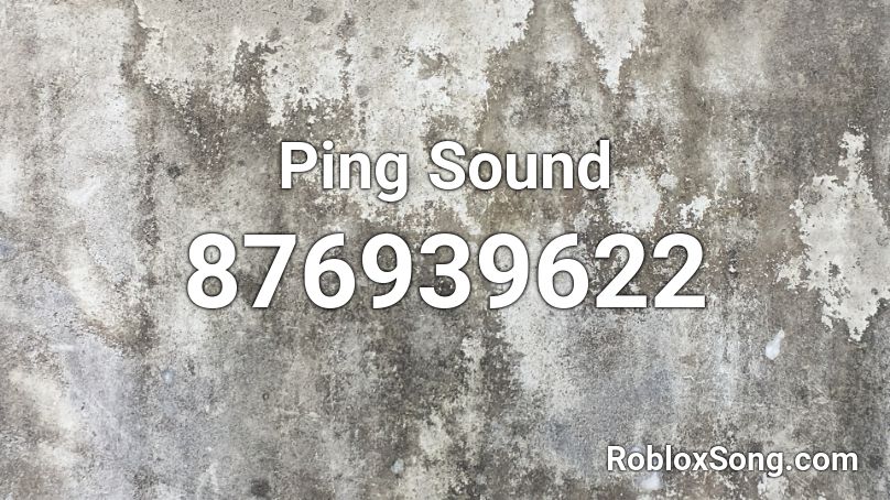 Ping Sound Roblox ID