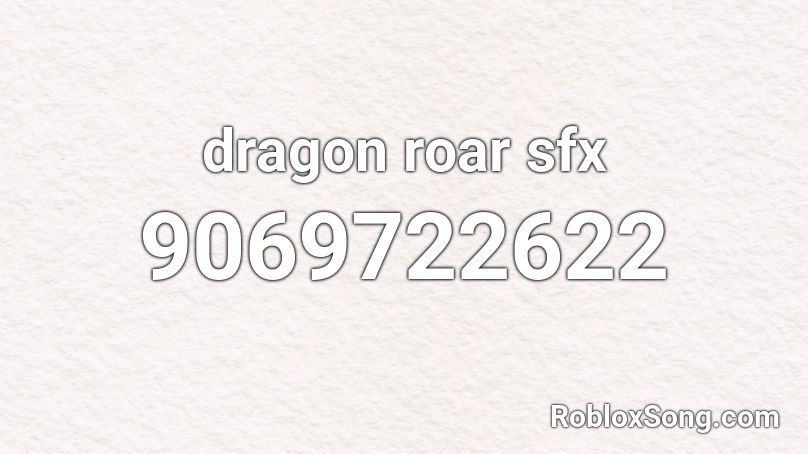 dragon roar sfx Roblox ID