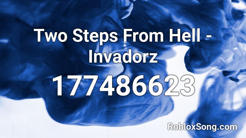Two Steps From Hell - Invadorz Roblox ID