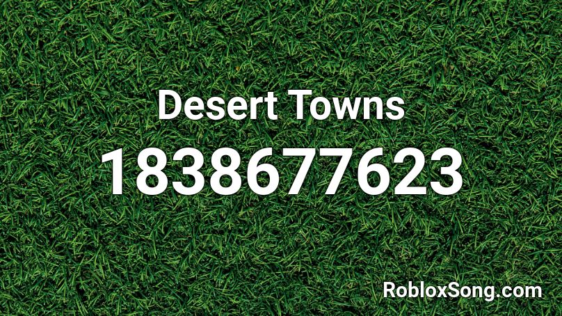 Desert Towns Roblox ID