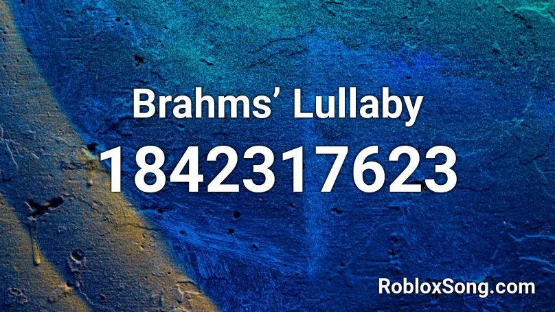 Brahms’ Lullaby Roblox ID