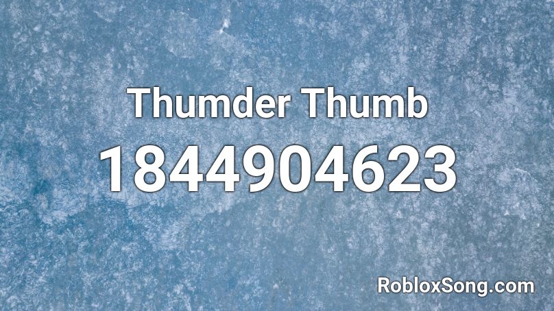 Thumder Thumb Roblox ID