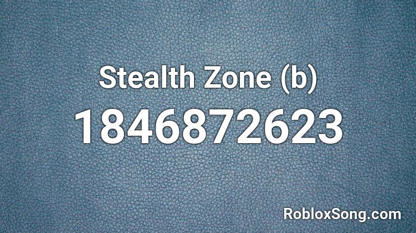 Stealth Zone (b) Roblox ID