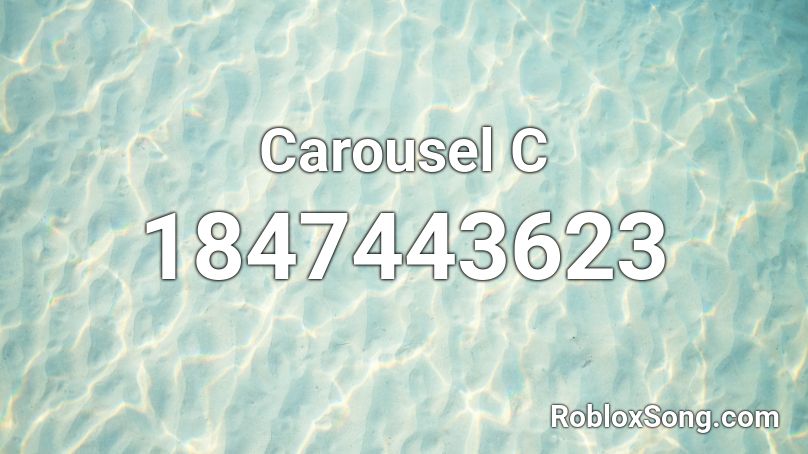 Carousel C Roblox ID