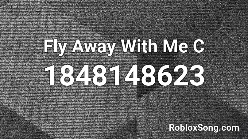 away fly roblox codes song popular