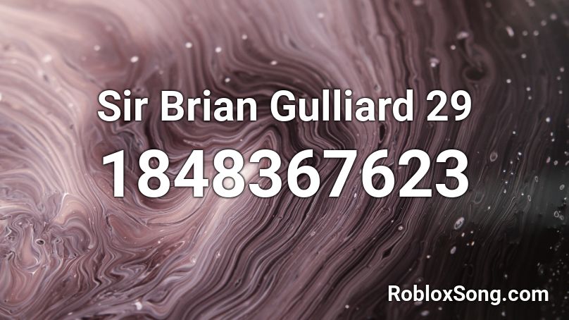 Sir Brian Gulliard 29 Roblox ID