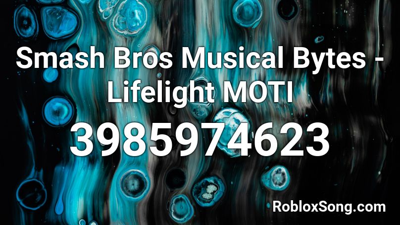 Smash Bros Musical Bytes - Lifelight MOTI Roblox ID