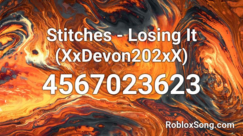 Stitches - Losing It (XxDevon202xX) Roblox ID