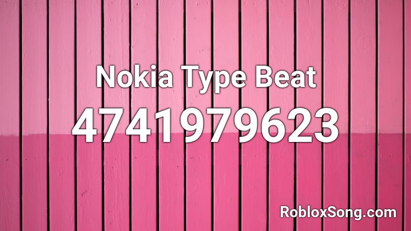Nokia Type Beat Roblox ID