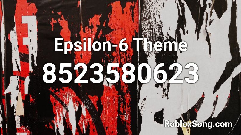 Epsilon-6 Theme Roblox ID