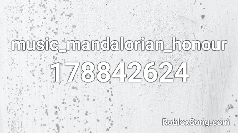 music_mandalorian_honour Roblox ID