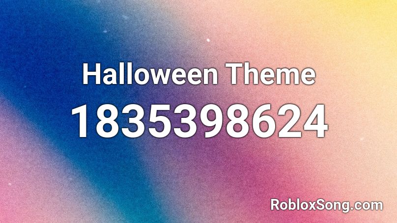 Halloween Theme Roblox ID