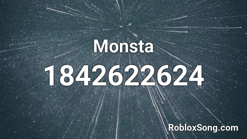 Monsta Roblox ID