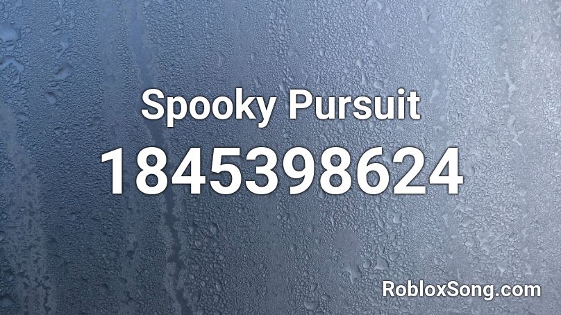 Spooky Pursuit Roblox ID