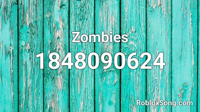 Zombies Roblox ID
