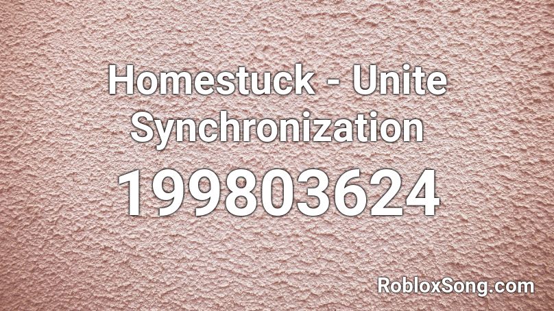 Homestuck - Unite Synchronization Roblox ID