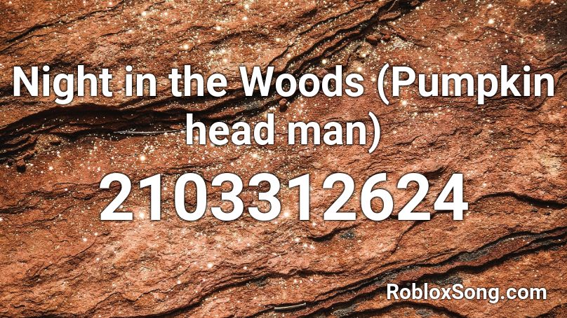 Night in the Woods (Pumpkin head man) Roblox ID