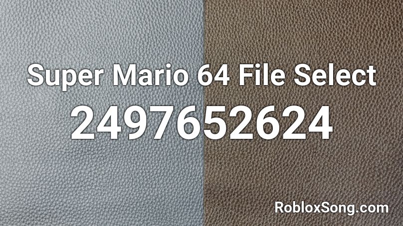 Super Mario 64 File Select Roblox ID