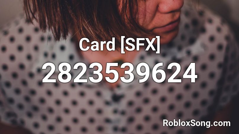 Card [SFX] Roblox ID