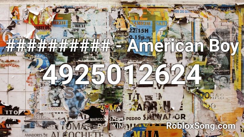 ########## - American Boy Roblox ID