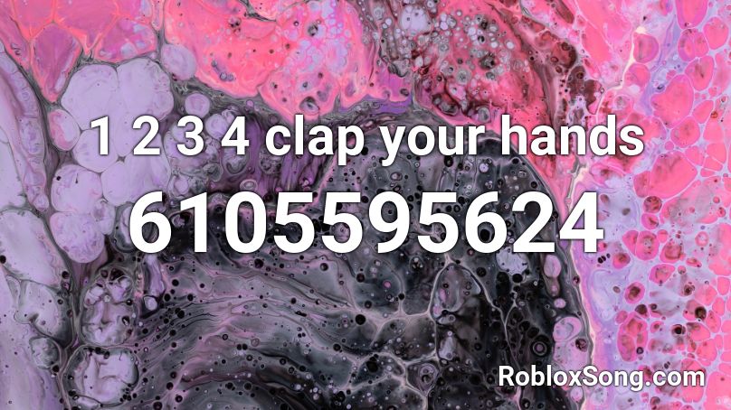 1 2 3 4 clap your hands Roblox ID