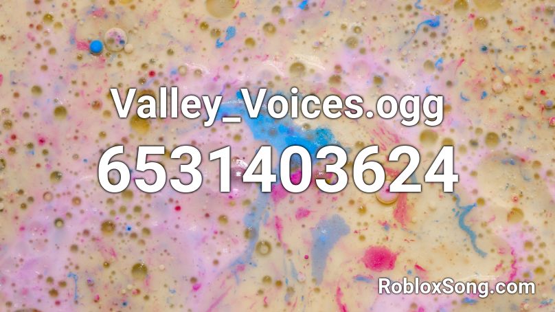 Valley_Voices.ogg Roblox ID