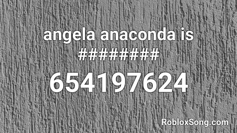 angela anaconda is ######## Roblox ID