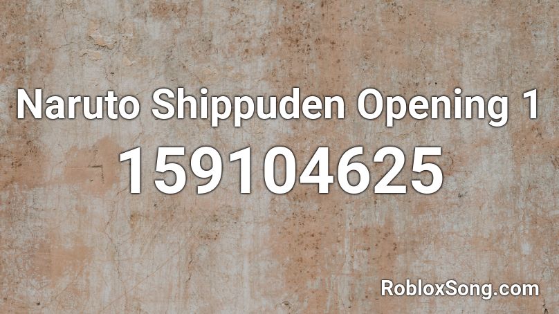 Naruto Shippuden Opening 1 Roblox ID - Roblox Music Codes