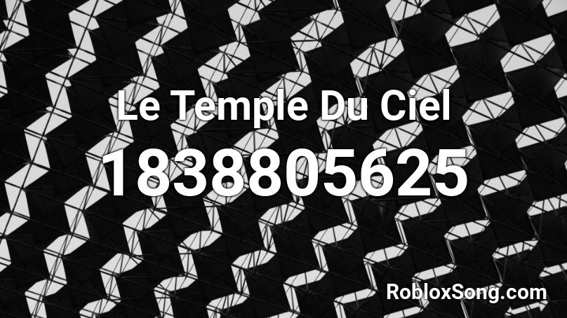 Le Temple Du Ciel Roblox ID