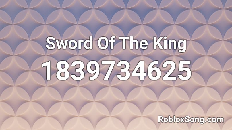 Sword Of The King Roblox ID