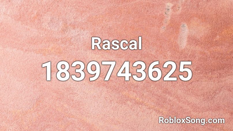 Rascal Roblox ID