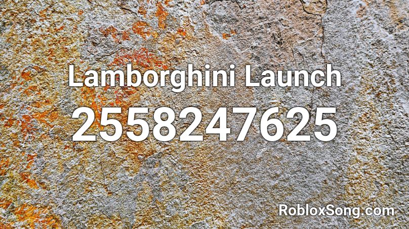 Lamborghini Launch Roblox ID