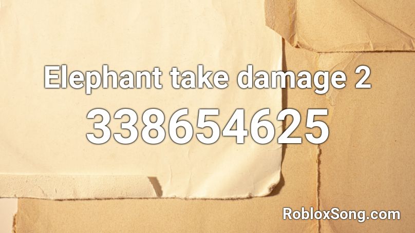 Elephant take damage 2 Roblox ID